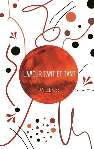L'amour Tant Et Tant Marcel Nuss Taschenbuch Une vie de poésie FranzöSisch 2023-image
