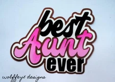 CRAFTECAFE AUNT TITLE KID premade paper piecing scrapbook die cut piece page 3D