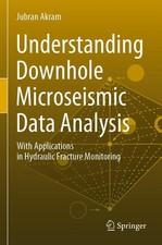 Jubran Akram | Understanding Downhole Microse...