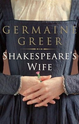 Shakespeare's Wife by Greer, Dr. Germaine 0747591709 FREE Shipping