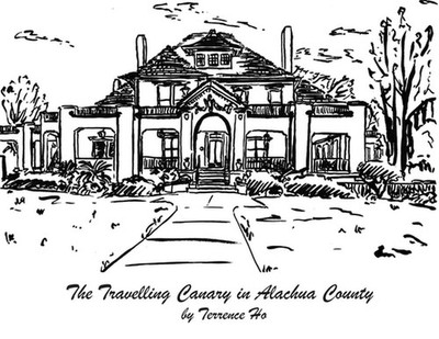 The Travelling Canary in Alachua County: Drawings from Life in Gainesville, FL, 