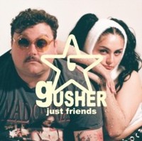 Just Friends - Gusher 1 X 12 Vinyl Album Release Date 01/09/23 Th - G1398Z