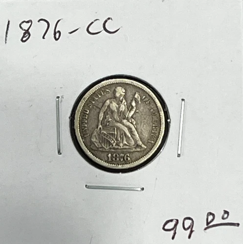 1876-CC Seated Liberty Dime - Higher Grade