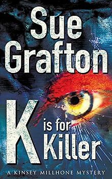 K is for Killer (Kinsey Millhone Mysteries) von Sue Grafton | Buch | Zustand gut