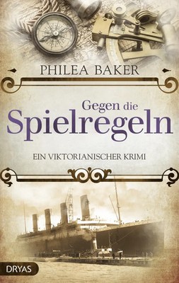 Gegen die Spielregeln | Ein viktorianischer Krimi | Philea Baker | Taschenbuch