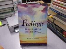 Feelings Buried Alive Never Die, Karol K. Truman
