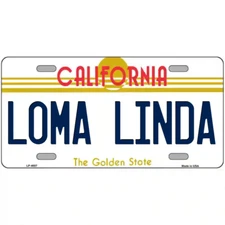 Loma Linda California Metal Sign
