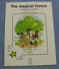The Magical Forest A narrative Suite For Piano Late Elementary Nancy Lau