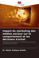 Mohd. Sadique Shaikh | Impact Du Marketing Des MéDias Sociaux Sur Le...