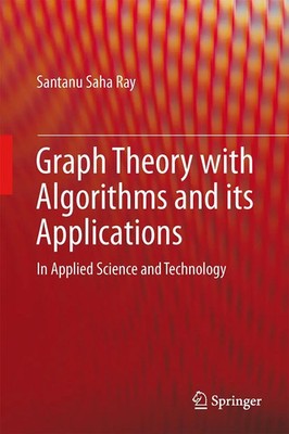 Santanu Saha Ray | Graph Theory with Algorithms and its Applications | Buch
