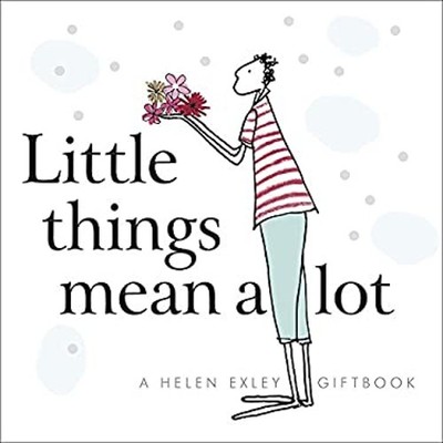 Little Things Mean a Lot Hardcover Helen Exley