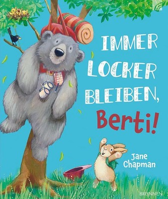 Immer locker bleiben, Berti! | Jane Chapman | Buch | 32 S. | Deutsch | 2026