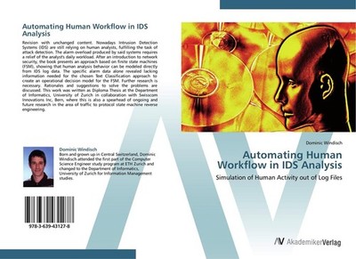 Automating Human Workflow in IDS Analysis Dominic Windisch
