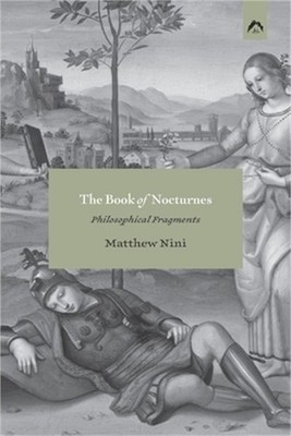 The Book of Nocturnes: Philosophical Fragments (Paperback or Softback)
