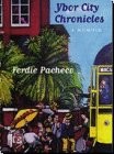 YBOR CITY CHRONICLES: A MEMOIR By Ferdie Pacheco - Hardcover **Mint Condition**