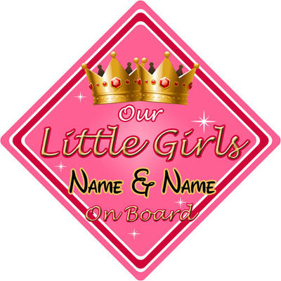 Baby an Bord Autoschild ~ Unsere kleinen Mädchen an Bord ~ rosa - personalisiert 