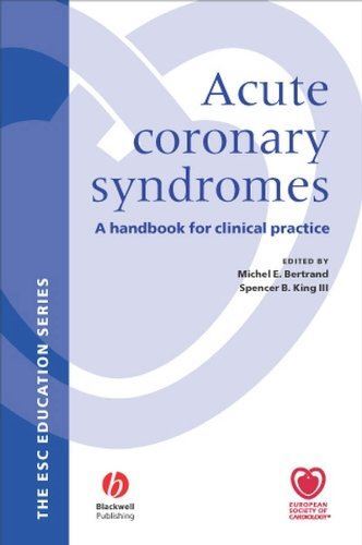 Acute Coronary Syndromes: A Handbook for Clinical Practice (E...