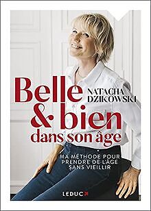 Belle et bien dans son âge: Ma méthode pour prendre de l... | Buch | Zustand gut