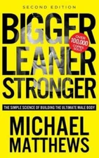 Bigger Leaner Stronger: The Simple Science of Building the Ultima - VERY GOOD