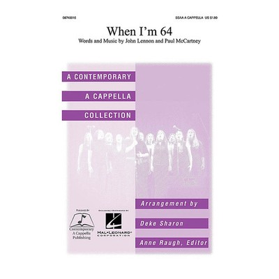 When I'm Sixty-Four SSAA A CAPPELLA by The Beatles arranged by Deke Sharon