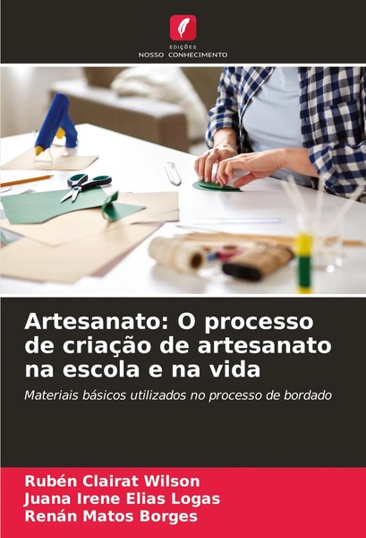 RubéN Clairat Wilson (U. A.) | Artesanato: O Processo De CriaçãO De...-image