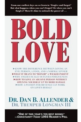 Dan B. Allender Bold Love (Paperback) Spiritual Formation Study Guides
