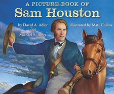 A PICTURE BOOK OF SAM HOUSTON (PICTURE BOOK BIOGRAPHY) By David A. Adler VG