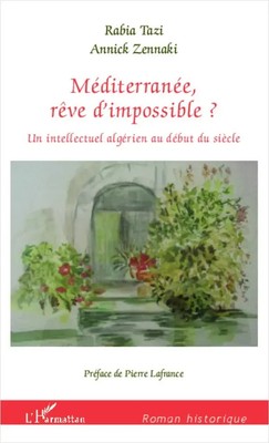 Méditerranée, rêve d'impossible ? Un intellectuel algérien au début du siècle
