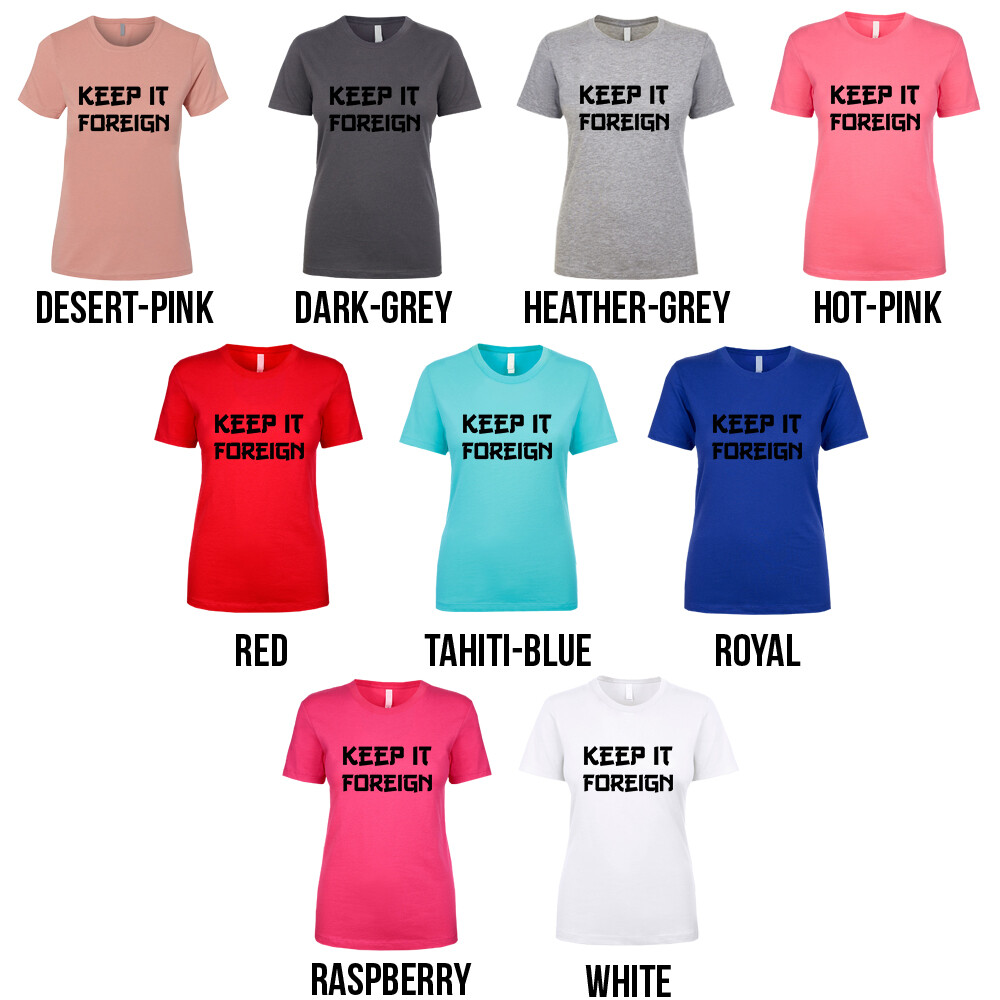 Keep It Foreign style trend fashion unique statement bold Women's T Shirt