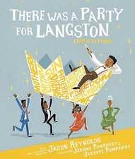 There Was a Party for Langston Hardcover – Picture Book, 2023 by Jason Reynol...