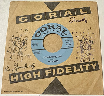 Bill Baker 1961 CORAL 7'' 45 RPM DOO WOP Single Wonderful Girl / Chit Chat Promo