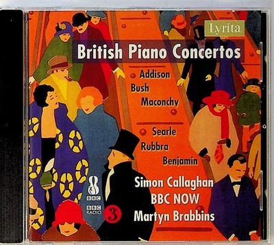 SEARLE/RUBBRA/ADDISON/BUSH- British Piano Concertos SIMON CALLAGHAN Brabbins CD