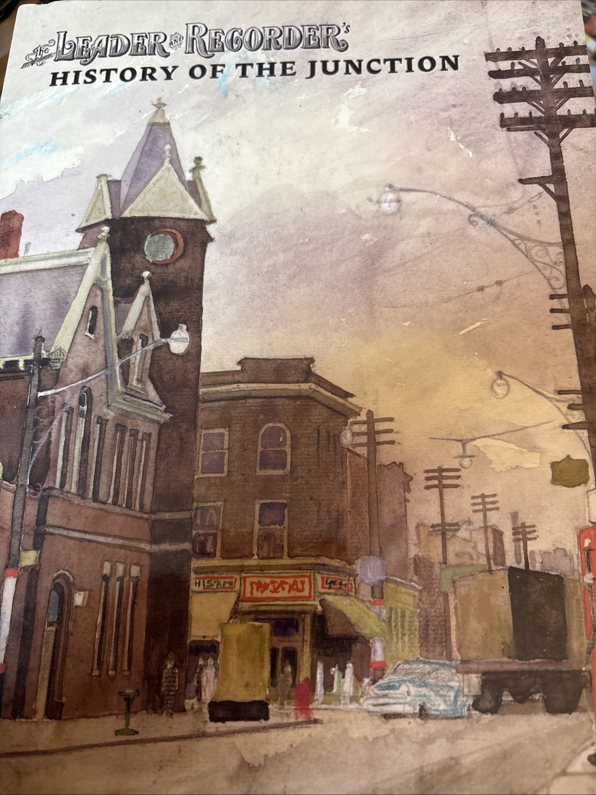 the Leader and Recorder's History of the Junction West End Toronto Ravina Humber