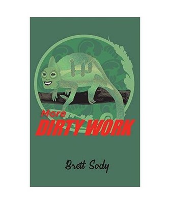 More Dirty Work, Brett Sody