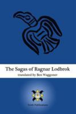 The Sagas of Ragnar Lodbrok Paperback Ben Waggoner