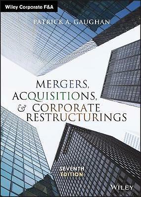 Mergers, Acquisitions, and Corporate Restructurings by Patrick A. Gaughan...