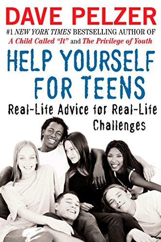 Help Yourself for Teens: Real-Life Adv..., Pelzer, Dave