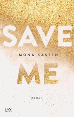 Save Me | Mona Kasten | deutsch | Maxton Hall 1