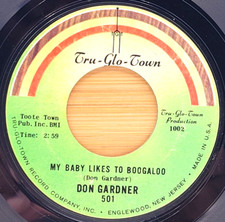 DON GARDNER - MY BABY LIKES TO BOOGALOO / I WANTA KNOW WHERE DID - SOUL 45 *HEAR