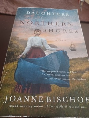 Daughters of Northern Shores (A Blackbird Mountain Novel) by Bischof