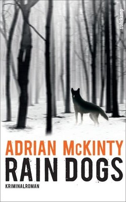 Rain Dogs | Adrian McKinty | deutsch | Rain Dogs