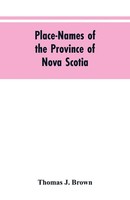 Place-Names Of The Province Of Nova Scotia Thomas J. Brown Taschenbuch Englisch