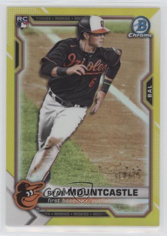 2021 Bowman Chrome Yellow Refractor 10/75 Ryan Mountcastle #64 1u6