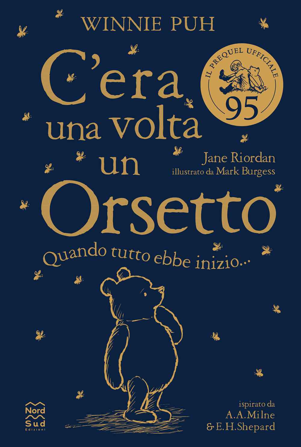 Libri Riordan Jane - Winnie Puh. C'era Una Volta Un Orsetto. Quando Tutto Ebbe I
