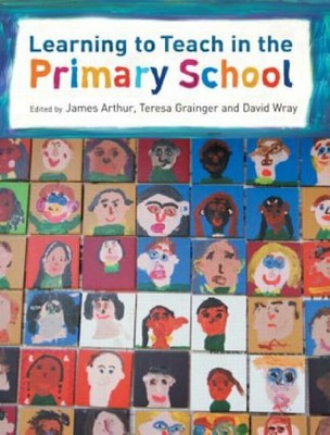 Learning to Teach in the Primary School (Learning to Teach in the by  0415359287
