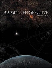 THE COSMIC PERSPECTIVE, THIRD EDITION By Jeffrey Bennett & Megan Donahue *VG+*