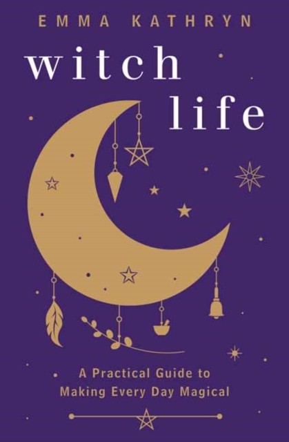 Witch Life by Emma Kathryn (Paperback Book)