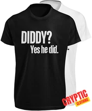 Diddy? Yes he did T SHIRT S-3XL Ain't No Party Like A Puff Diddy Party GIFT TEE