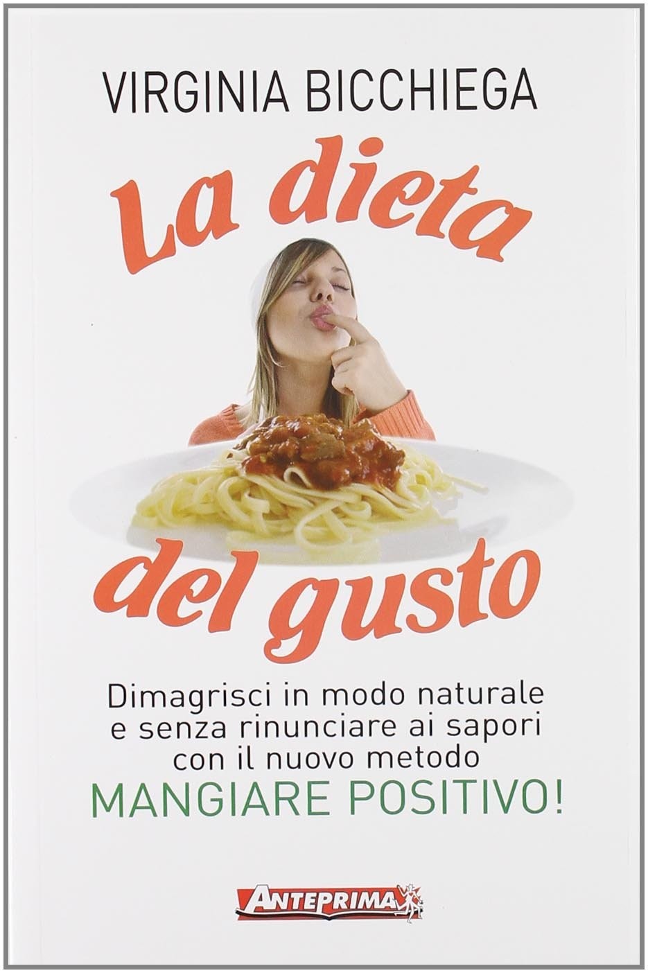 Вирджиния Биккьега ДИЕТА ДЛЯ ВКУСА (в мягкой обложке) (ИМПОРТ ИЗ Великобритании)