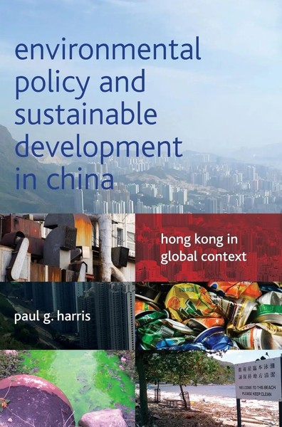 Paul G. Harris | Environmental Policy And Sustainable Development In China-image
